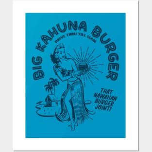 Big Kahuna Burger Posters and Art